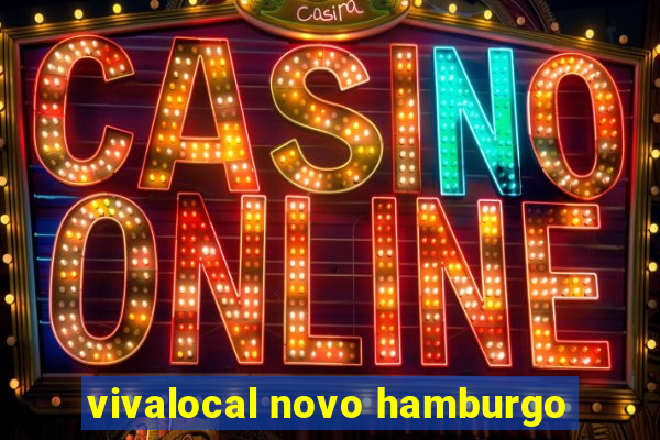 vivalocal novo hamburgo